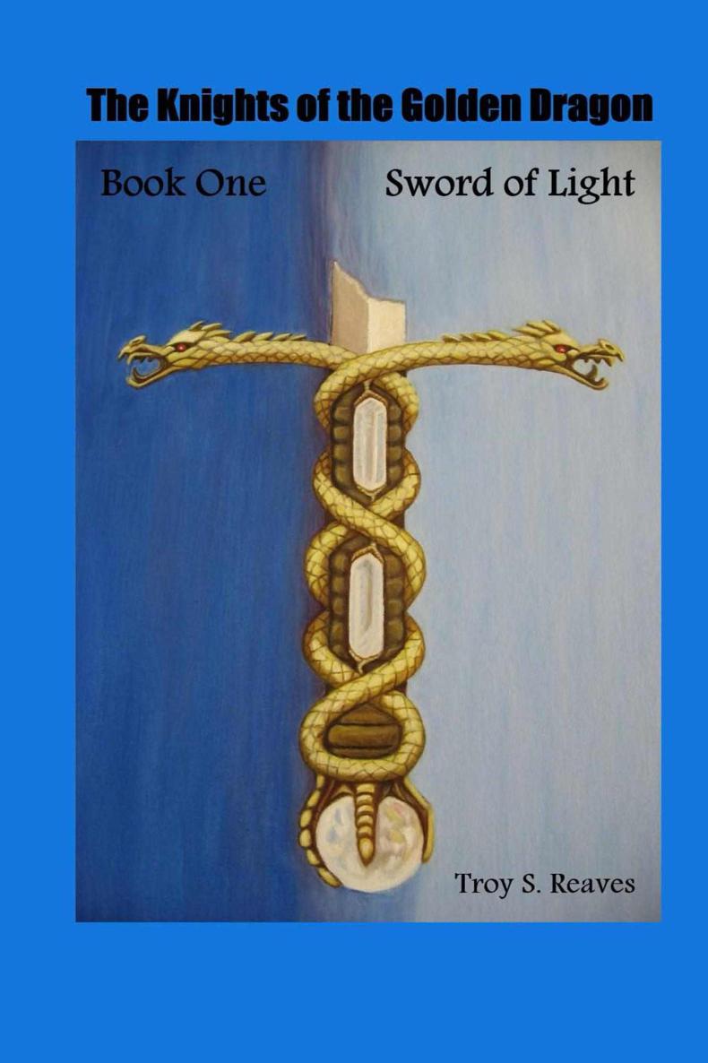 Sword of Light (The Knights of the Golden Dragons - Book One)