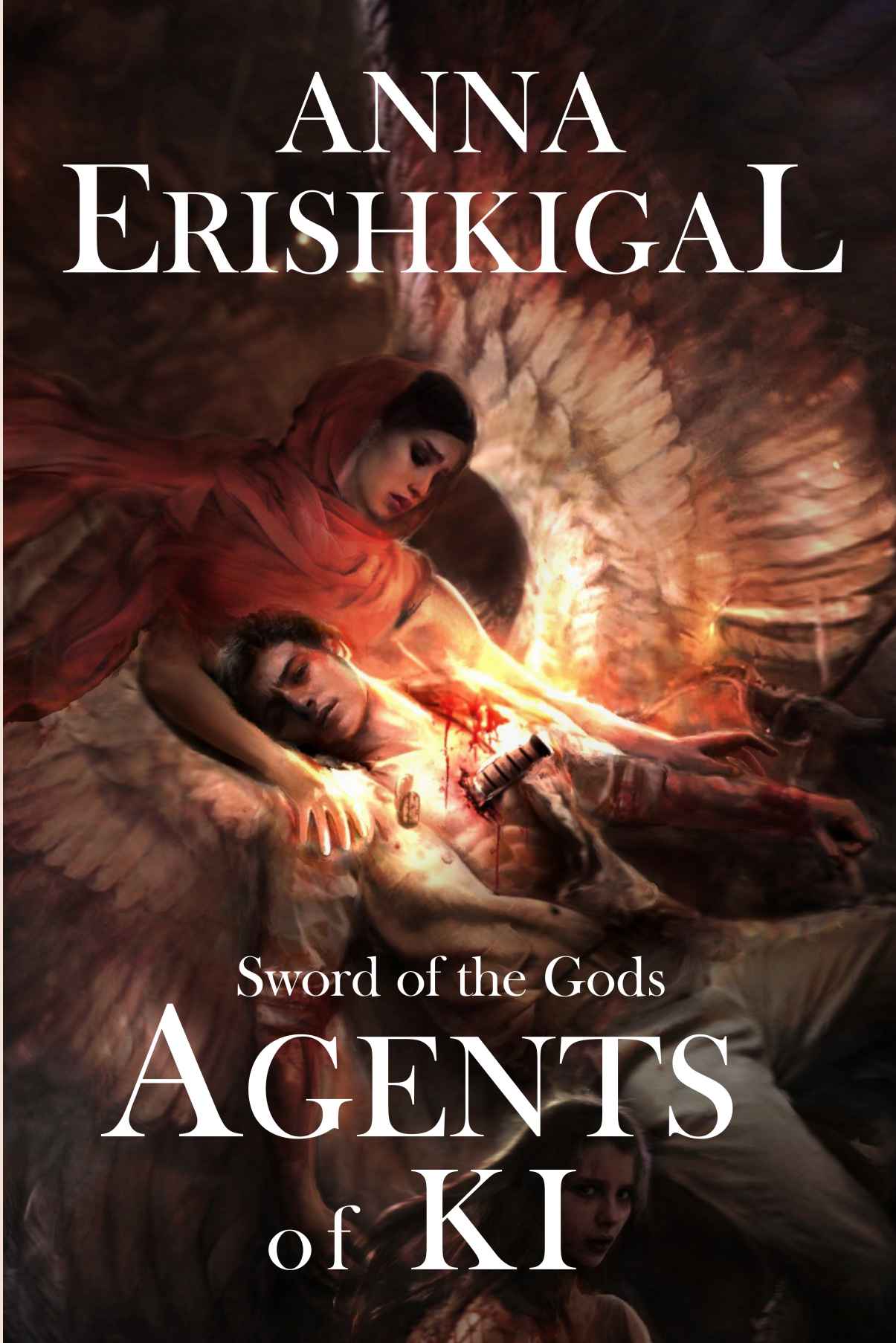 Sword of the Gods: Agents of Ki (Sword of the Gods Saga)