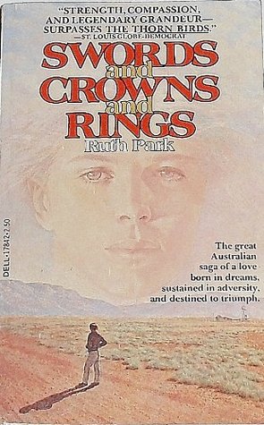 Swords And Crowns And Rings (1980) by Ruth Park