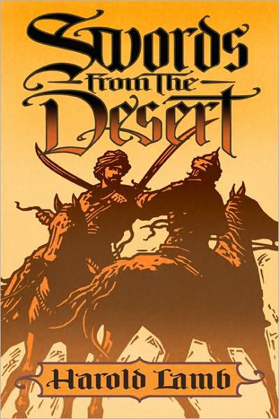 Swords From the Desert by Harold Lamb