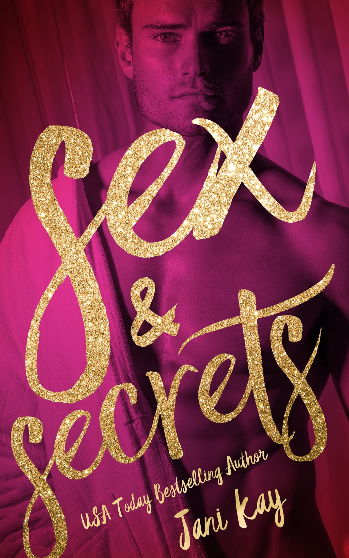 S*x and Secrets: Alpha Billionaire Forbidden Romance by Jani Kay