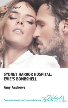 Sydney Harbour Hospital: Evie's Bombshell by Amy Andrews