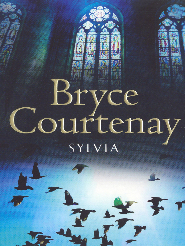 Sylvia by Bryce Courtenay