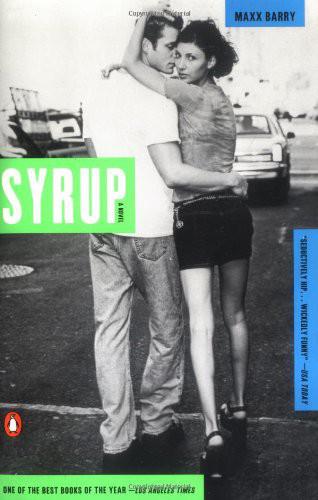 Syrup by Maxx Barry