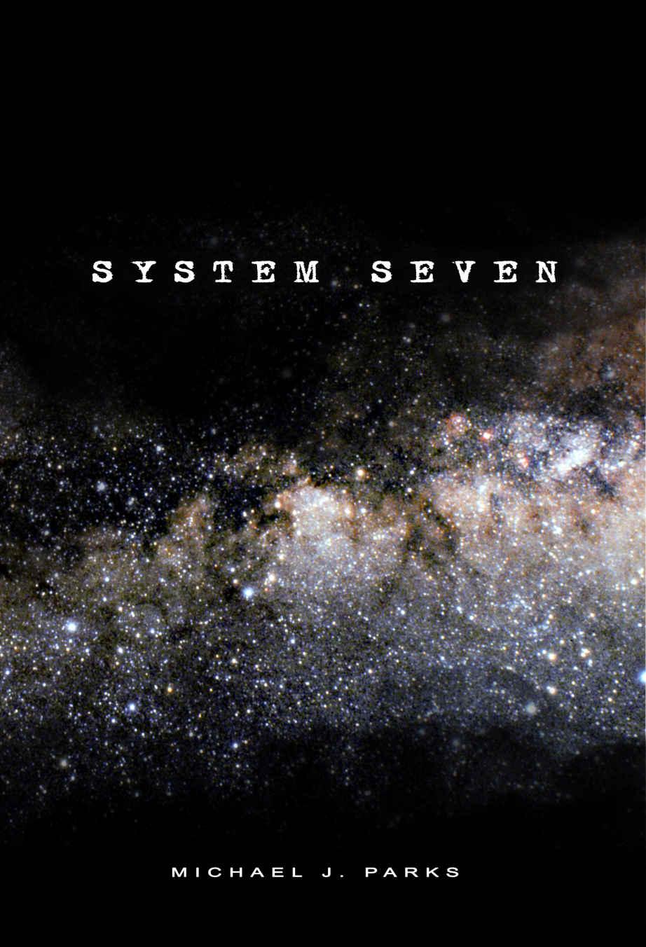 System Seven by Parks, Michael