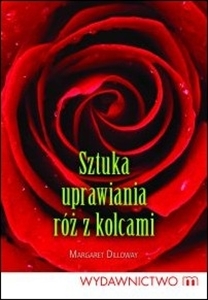 Sztuka uprawiania róż z kolcami (2013)