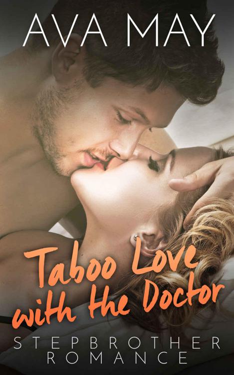 Taboo Love With The Doctor (BBW Contemporary Medical Stepbrother Romance)