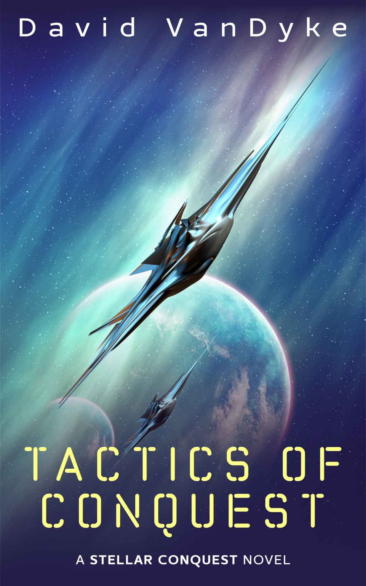 Tactics of Conquest (Stellar Conquest) by VanDyke, David