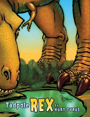 Tadpole Rex (2008) by Kurt Cyrus