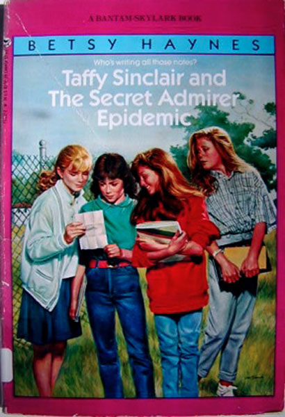 Taffy Sinclair 007 - Taffy Sinclair and the Secret Admirer Epidemic by Betsy Haynes
