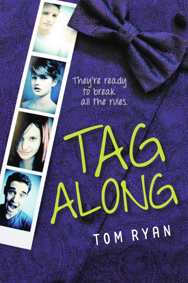 Tag Along (2013) by Tom Ryan