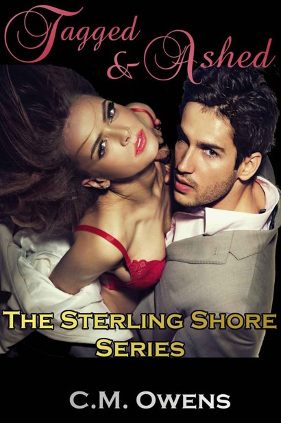 Tagged & Ashed (The Sterling Shore Series #2) by Owens, C.M.