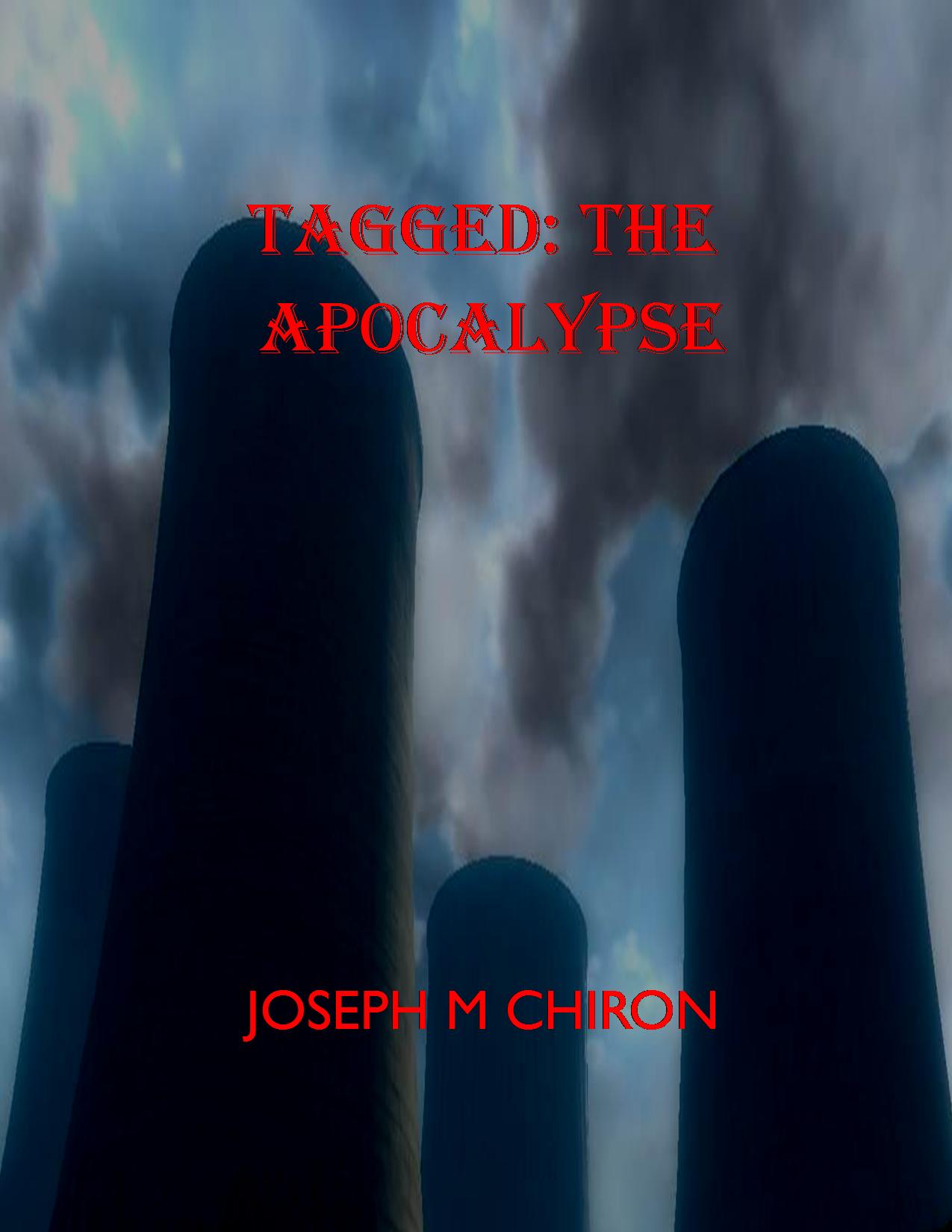 TAGGED: THE APOCALYPSE by Chiron, Joseph M