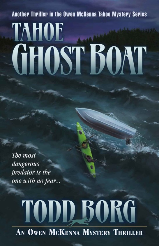 Tahoe Ghost Boat (An Owen McKenna Mystery Thriller) by Todd Borg