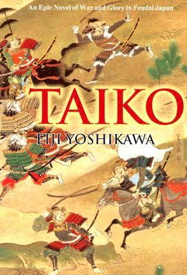 Taiko: An Epic Novel of War and Glory in Feudal Japan (2001)