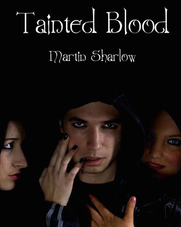 Tainted Blood by Martin Sharlow