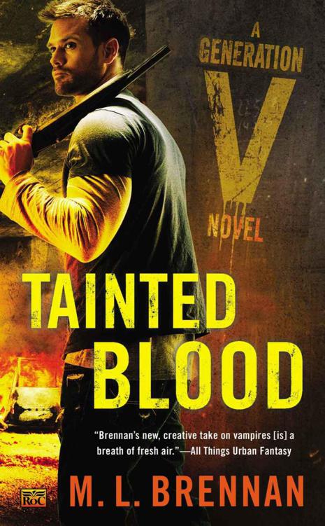 Tainted Blood: A Generation V Novel by M.L. Brennan