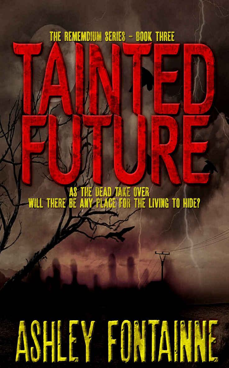 Tainted Future (The Rememdium Series Book 3) by Ashley Fontainne