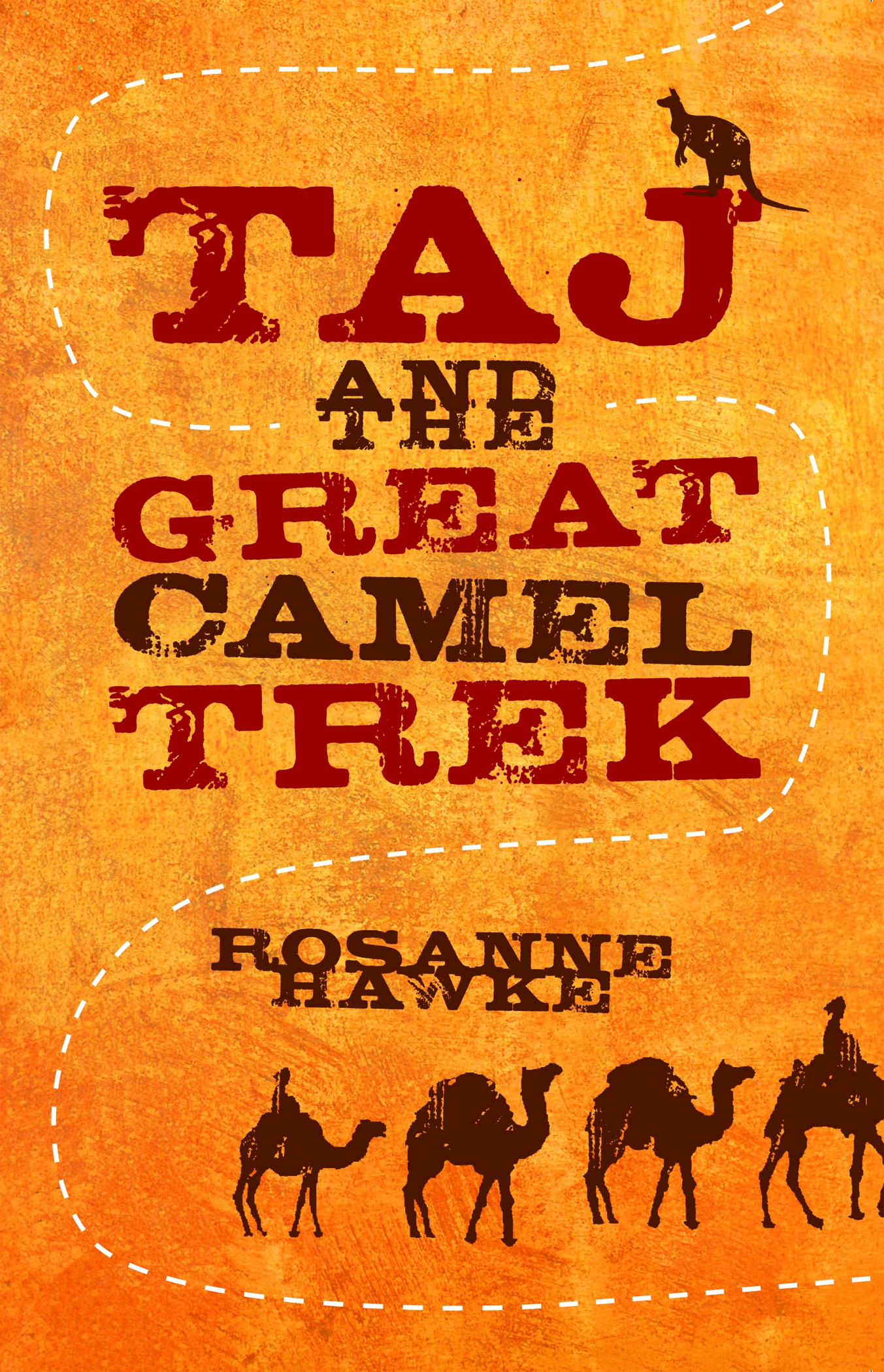 Taj and the Great Camel Trek (2009) by Rosanne Hawke