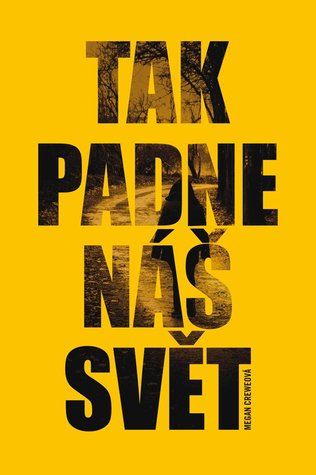 Tak padne náš svět (2012) by Megan Crewe