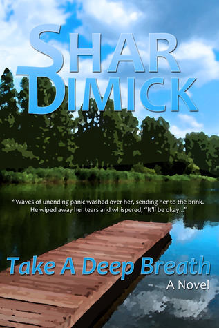 Take A Deep Breath (2012) by Shar Dimick