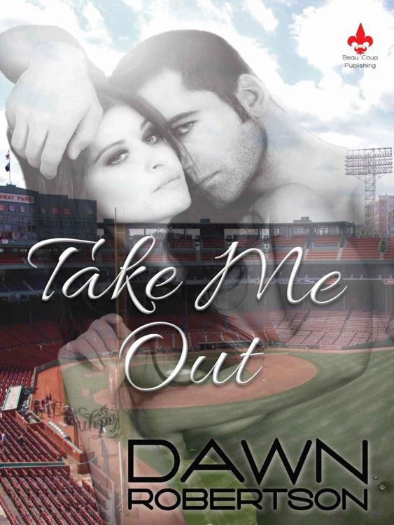 Take Me Out by Robertson, Dawn