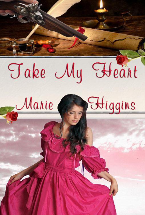 Take My Heart (Heroic Rogues Series) by Higgins, Marie