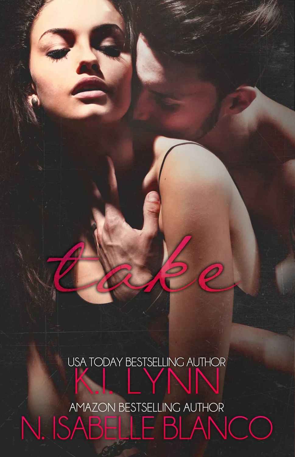 Take (Need #2) by K.I. Lynn