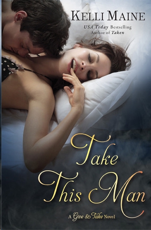 Take This Man by Kelli Maine