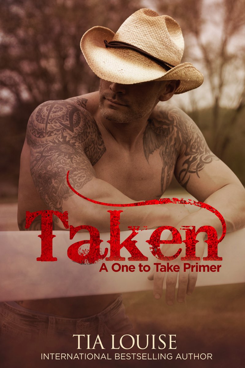 Taken: A One to Take Primer by Tia Louise