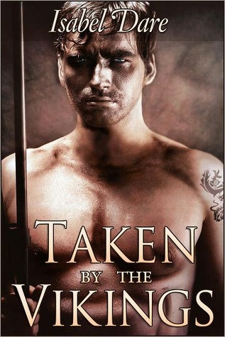 Taken by the Vikings (2013) by Isabel Dare