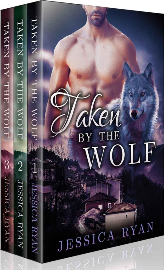 Taken by the Wolf: Collection by Jessica Ryan