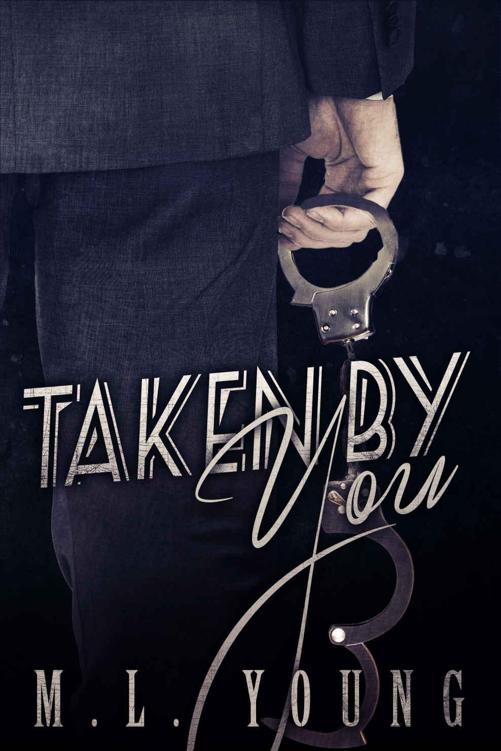 Taken by You (Taken by You Book One) by Young, M.L.