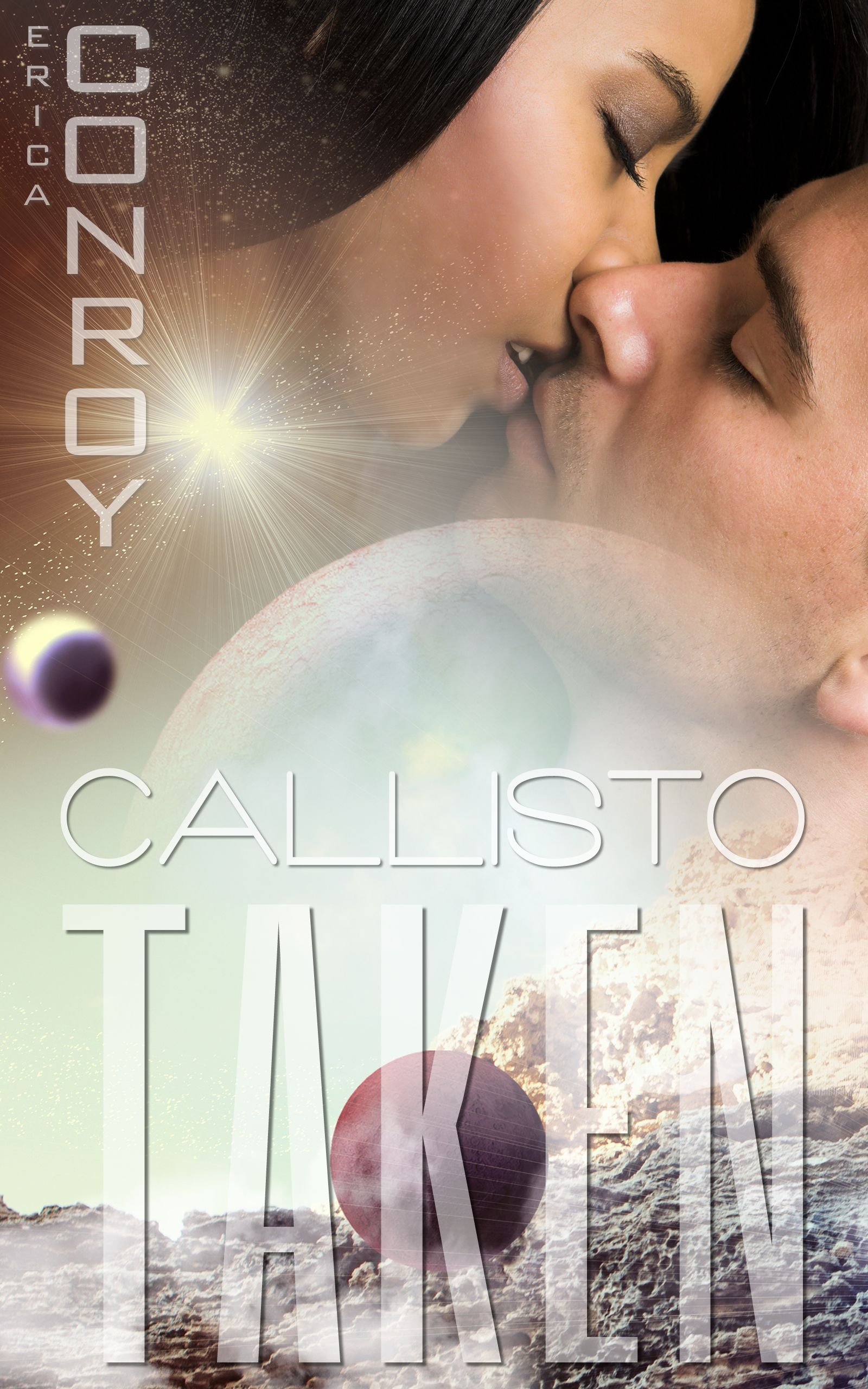 Taken (Calliston Series - Book 1) (2011) by Erica Conroy