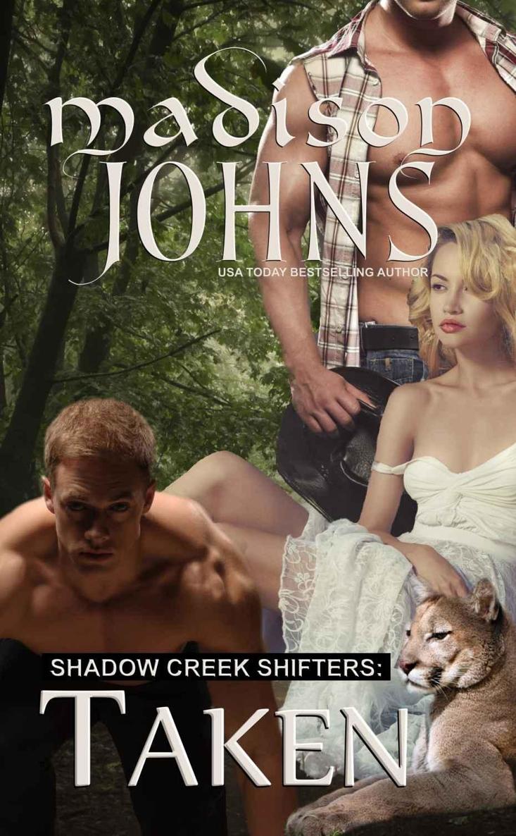 Taken (M/F/M red-hot menage shifter romance) Standalone (Shadow Creek Shifters Book 2) by Madison Johns