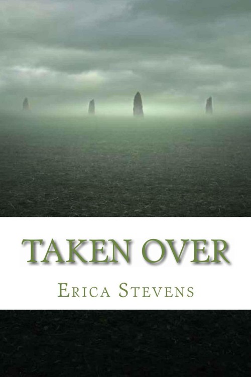 Taken Over (Book 2 The Ravening Series) by Stevens, Erica