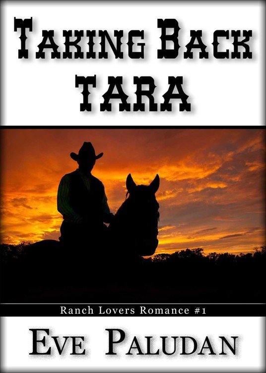 Taking Back Tara (Ranch Lovers Romance) by Paludan, Eve