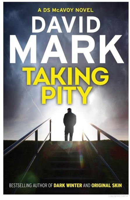 Taking Pity by David Mark