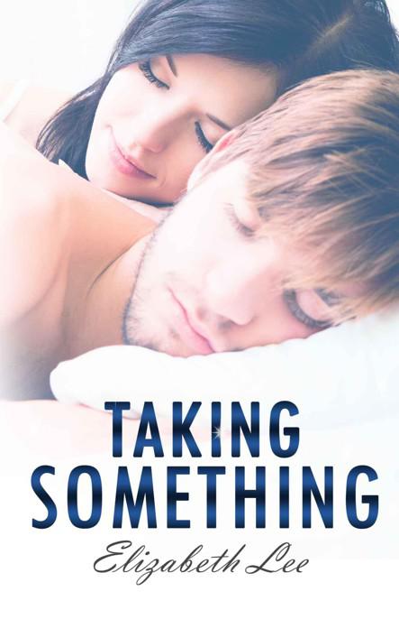 Taking Something by Elizabeth   Lee