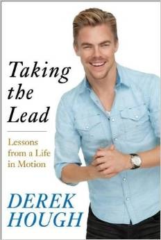 Taking the Lead: Lessons from a Life in Motion (2014) by Derek Hough