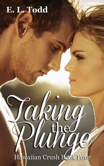 Taking the Plunge by E. L. Todd