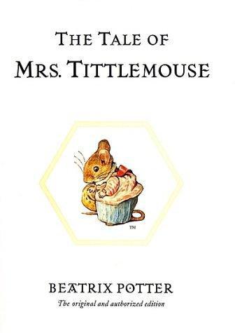 Tale of Mrs. Tittlemouse by Potter, Beatrix