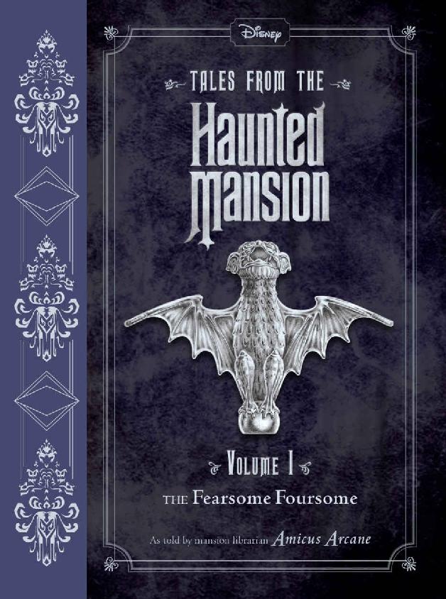 Tales from the Haunted Mansion Vol. 1: The Fearsome Foursome by Amicus Arcane