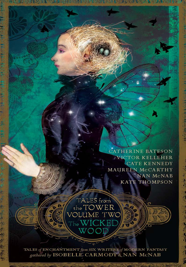 Tales from the Tower, Volume 2 (2011) by Isobelle Carmody