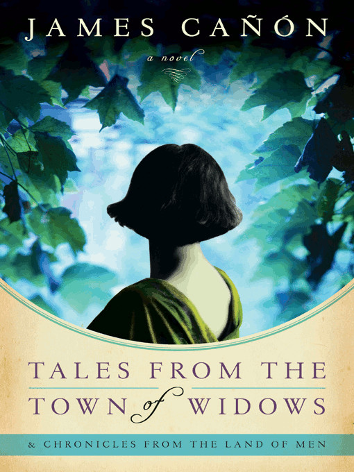 Tales from the Town of Widows by James Canon