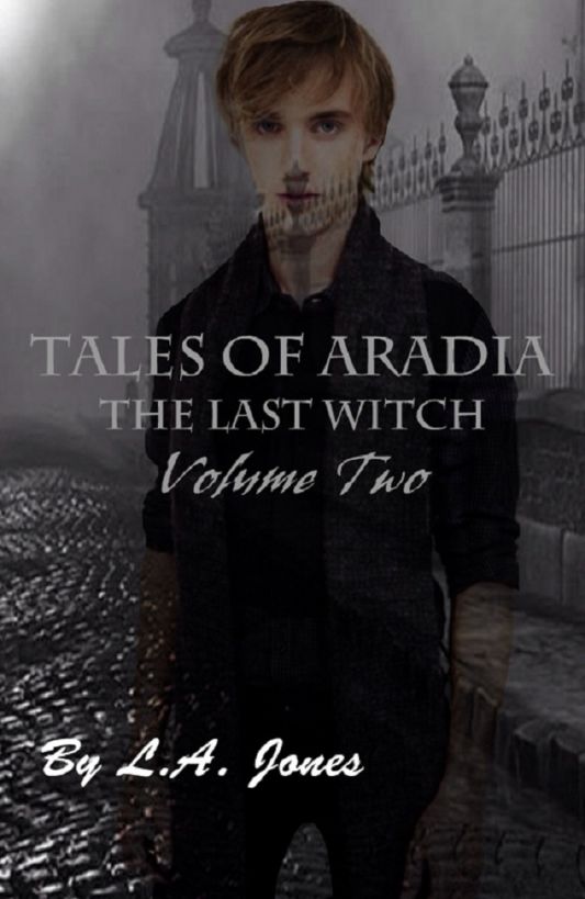 Tales of Aradia The Last Witch Volume by Jones, L.A.