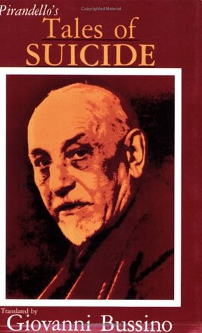 Tales of Suicide: A Selection from Luigi Pirandello's Short Stories for a Year (1988)