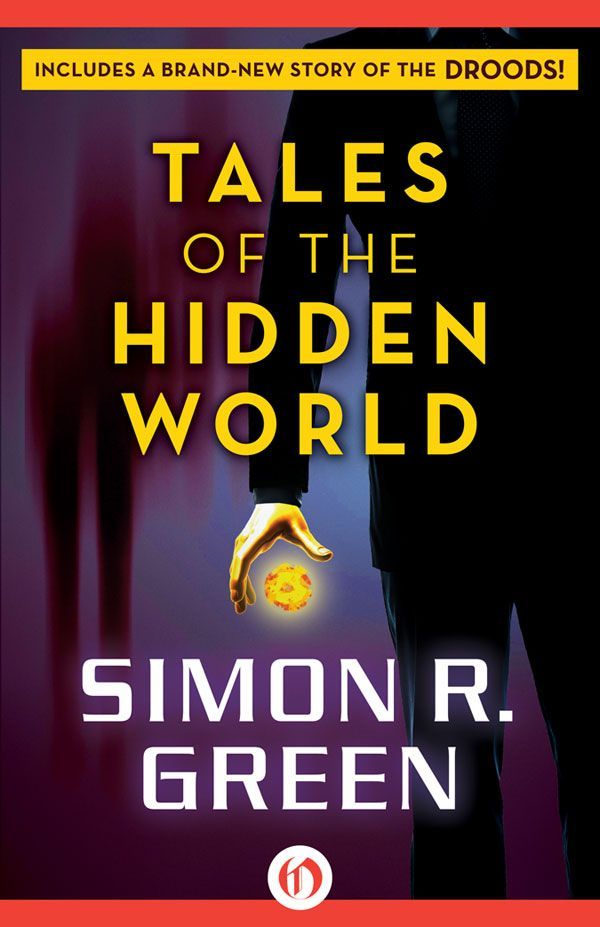 Tales of the Hidden World by Simon R. Green