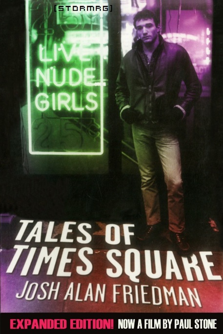 Tales of Times Square: Expanded Edition by Josh Alan Friedman