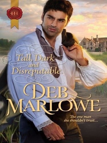 Tall, Dark and Disreputable by Deb Marlowe